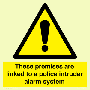 Premises are linked to police alarm